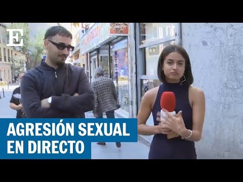AGRESIÓN: La policía detiene a un hombre por tocarle el culo a una reportera en Madrid | EL PAÍS